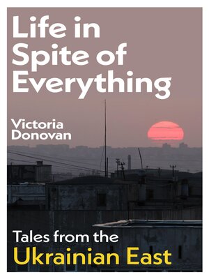 cover image of Life In Spite of Everything